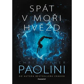 Kniha Spát v moři hvězd Kniha I. - Christopher Paolini (E-Kniha)
