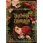 Tajemná zahrada – Frances Hodgson…