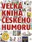 kniha Velká kniha českého humoru - Nakladatelství GRADA (2020, pevná)