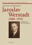 Jaroslav Werstadt (1888-1970): O…