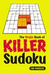 The Virgin Book of Killer Sudoku: 100…