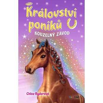 Království poníků Kouzelný závod - Chloe Ryderová (2020, pevná)