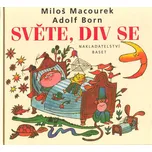 Světe, div se - Miloš Macourek (2017,…