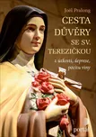 Cesta důvěry se sv. Terezičkou - Joël…