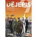Hravý dějepis 9: Nejnovější dějiny:…