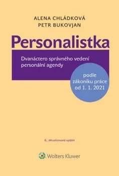 Personalistka: Dvanáctero správného vedení personální agendy - Alena Chládková, Petr Bukovjan (2020, pevná)