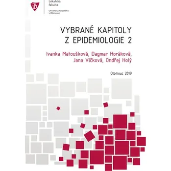 Vybrané kapitoly z epidemiologie 2, 3. upravené vydání - Matoušková, Ivanka; kolektiv autorů