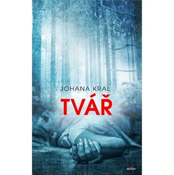 Kniha Tvář - Johana Kral (E-Kniha)