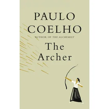 Osobní rozvoj The Archer - Paulo Coelho [EN] (2020, brožovaná)