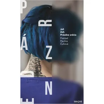 Prázdne srdcia - Juli Zeh [SK] (2018, pevná)
