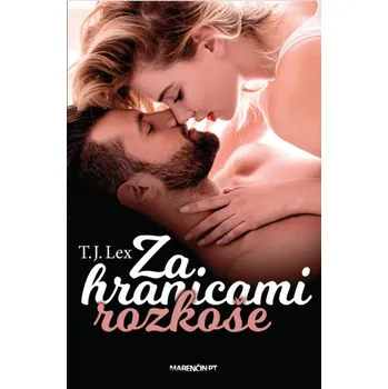 Beletrie pro dospělé Za hranicami rozkoše - T.J. Lex