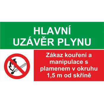 Značení Hlavní uzávěr plynu - Zákaz manipulace s plamenem v okruhu 1,5m od skříně samolepící vinylová fólie A6 (148 x 105 mm)