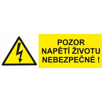 Pozor napětí životu nebezpečné ! samolepící vinylová fólie 74 x 210 mm