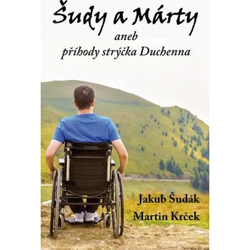 Šudy a Márty aneb příhody strýčka Duchenna - Jakub Šudák, Martin Krček (2019, brožovaná)