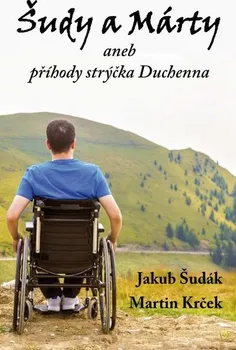 Šudy a Márty aneb příhody strýčka Duchenna - Jakub Šudák, Martin Krček (2019, brožovaná)