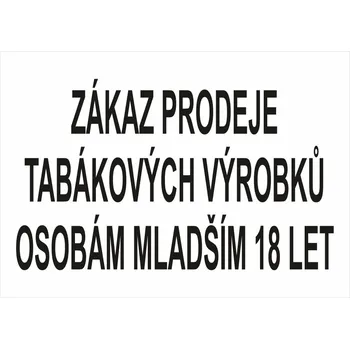 Zákaz prodeje tabákových výrobků osobám mladším 18 let plast 0,5mm 400 x 300 mm