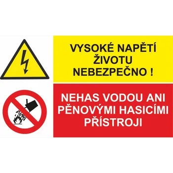 Vysoké napětí životu nebezpečno / Nehas vodou ani pěnovými přístroji samolepící vinylová fólie A6 (148 x 105 mm)