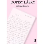Dopisy lásky - Božena Němcová (2011)…