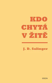Kdo chytá v žitě - J. D. Salinger (2021, pevná)