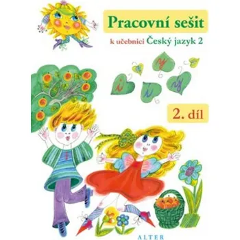 Český jazyk Český jazyk 2: Pracovní sešit k učebnici 2. díl - Lenka Bradáčová (2018, brožovaná)