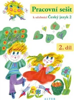 Český jazyk Český jazyk 2: Pracovní sešit k učebnici 2. díl - Lenka Bradáčová (2018, brožovaná)