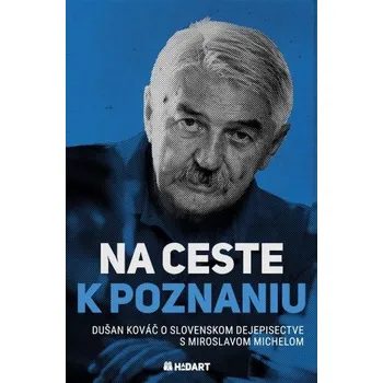 Na ceste k poznaniu - Dušan Kováč