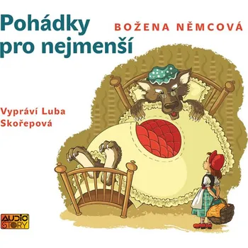Pohádky pro nejmenší - Božena Němcová (čte Luba Skořepová) [CDmp3]