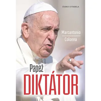 Literární biografie Papež diktátor - Marcantonio Colonna (2020, pevná)