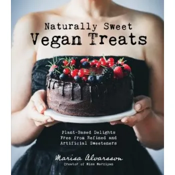 Naturally Sweet Vegan Treats – MARISA ALVARSSON (EN)