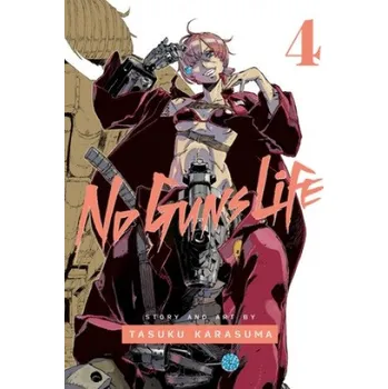 No Guns Life, Vol. 4 – Tasuku Karasuma (EN)