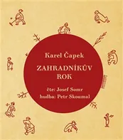 Zahradníkův rok - Karel Čapek (čte Josef Somr) [2CD]