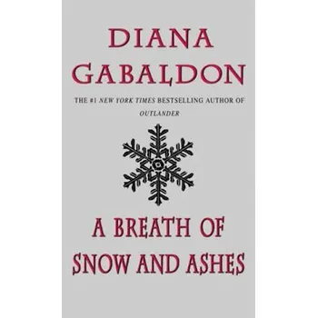 A Breath of Snow and Ashes - Diana Gabaldon