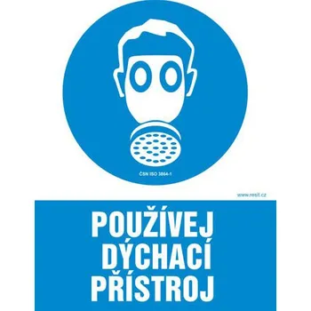 Značení Používej dýchací přístroj - tabulka 140 x 200 mm