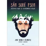 Sám sobě psem: Zážitky ryzí z…