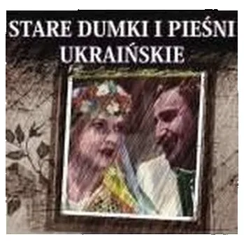 DVD film Stare Dumki I Pieśni Ukraińskie 2 CD - praca zbiorowa