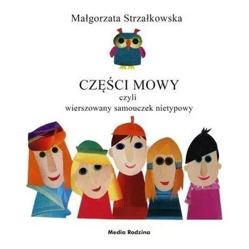 Český jazyk Części mowy czyli rymowany samouczek językowy - Strzałkowska Małgorzata