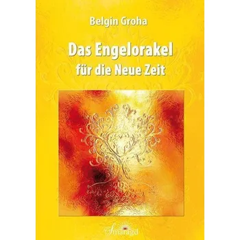 Osobní rozvoj Das Engelorakel für die Neue Zeit - Groha, Belgin