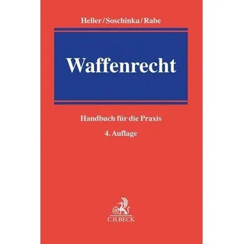 Waffenrecht - Heller, Robert E.