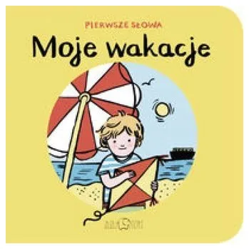 První čtění Moje wakacje Pierwsze Słowa - Rachel Bright,Jim Field