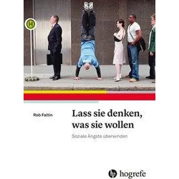 Lass sie denken, was sie wollen - Faltin, Rob