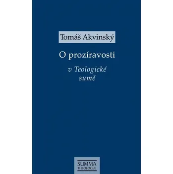 Duchovní literatura O prozíravosti (V Teologické sumě)