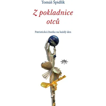 Duchovní literatura Z pokladnice otců (Patristická čítanka na každý den)