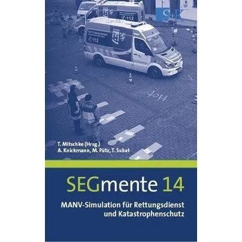 MANV-Simulation für Rettungsdienst und Katastrophenschutz - Knickmann, Andreas
