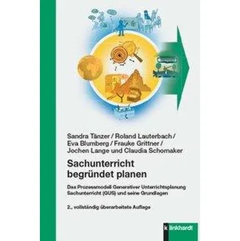 Sachunterricht begründet planen - Tänzer, Sandra