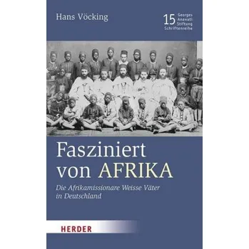 Fasziniert von Afrika - Vöcking, Hans