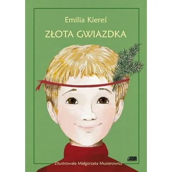Pohádka Złota Gwiazdka - EMILIA KIEREŚ