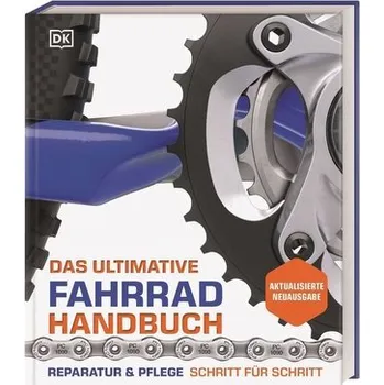 Das ultimative Fahrrad-Handbuch - Beaumont, Claire [DE] (2021, Firma, Dorling Kindersley Verlag)