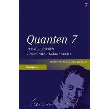 Quanten 7 - Kleinknecht, Konrad