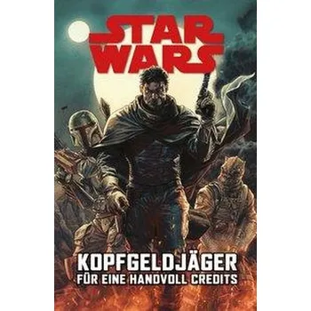Komiks pro dospělé Star Wars Comics: Kopfgeldjäger I - für eine Handvoll Credits - Sacks, Ethan