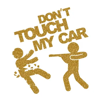 Polep vozidla SAMOLEPKA Dont touch my car 008 (92 - Ultra Metalic zlatá) NA AUTO, NÁLEPKA, FÓLIE, POLEP, TUNING, VLASTNÍ TEXT, TISK, AUTOSAMOLEPKY.cz, POLEPY, OBRÁZEK, LOGO, SAMOLEPKY